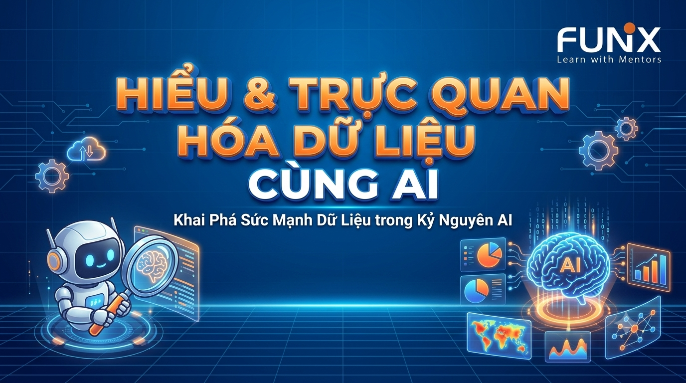 Hiểu & trực quan hóa dữ liệu cùng AI DAD122x