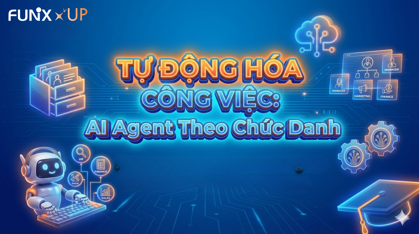 Tự Động Hóa Công Việc: AI Agent Theo Chức Danh OFW125x_VN